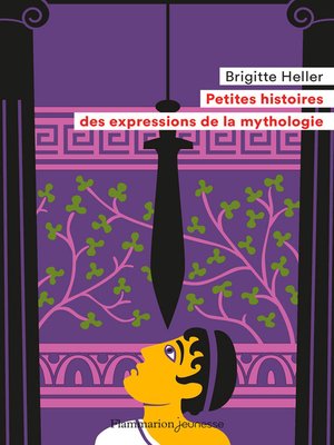 cover image of Petites histoires des expressions de la mythologie